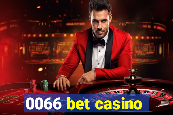 0066 bet casino